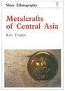 Metalcrafts of Central Asia