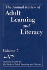 The Annual Review of Adult Learning and Literacy National Center for the Study of Adult Learning and Literacy