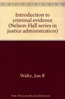 Introduction to criminal evidence