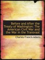 Before and After the Treaty of Washington The American Civil War and the War in the Transvaal