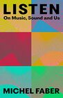 Listen On Music Sound and Us