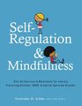 SelfRegulation and Mindfulness Over 82 Exercises  Worksheets for Sensory Processing Disorder ADHD  Autism Spectrum Disorder