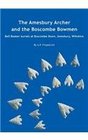 The Amesbury Archer and the Boscombe Bowmen Early Bell Beaker burials at Boscombe Down Amesbury Wiltshire Great Britain Excavations at Boscombe Down volume 1