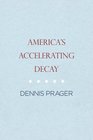 America's Accelerating Decay