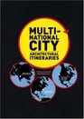 MultiNational City Architectural Itineraries
