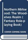 Northern Mirkwood The Woodelves Realm