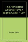 The Annotated Ontario Human Rights Code 1997