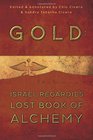 Gold Israel Regardie's Lost Book of Alchemy