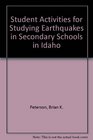 Student Activities for Studying Earthquakes in Secondary Schools in Idaho