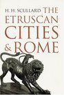 The Etruscan Cities  Rome