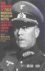 The Memoirs of FieldMarshal Wilhelm Keitel