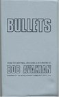 Bullets: From the Writings, Speeches, and Interviews of Bob Avakian