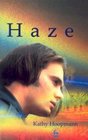 Haze An Asperger Novel