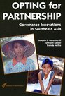 Opting For Partnership Governance Innovations in Southeast Asia