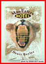 Man Eaters Motel and Other Stops on the Railway to Nowhere An East African Traveller's Nightbook Including a Summary History of Zanzibar and an Acco  laughter at Tsavo  Together With a Sketch of