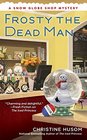 Frosty the Dead Man (Snow Globe Shop, Bk 3)