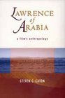 Lawrence of Arabia A Film's Anthropolpgy