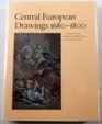 Central European Drawings 16801800 A Selection from American Collections
