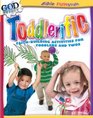 Toddlerific: Faith-Building Activities for Toddlers and Twos (Godprints Bible Funstuff Series for Children Series)