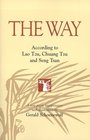 The Way According to Lao Tzu Chuang Tzu and Seng Tsan
