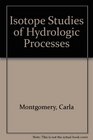 Isotope Studies of Hydrologic Processes