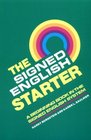 The Signed English Starter
