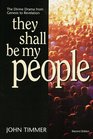 They Shall Be My People The Divine Drama from Genesis to Revelation
