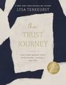 The Trust Journey Heal from Broken Trust with Others Yourself and God