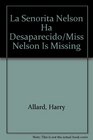 La Senorita Nelson Ha Desaparecido/Miss Nelson Is Missing