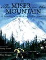 Miser on the Mountain A Nisqually Legend of Mount Rainier