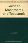 Guide to Mushrooms and Toadstools