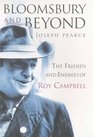Bloomsbury and Beyond The Friends and Enemies of Roy Campbell