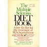 The Multiple Sclerosis Diet Book: A Low-Fat Diet for the Treatment of M.S., Heart Disease, and Stroke