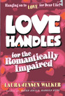 Love Handles for the Romantically Impaired