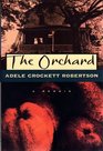 The Orchard:  A Memoir