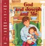 God and Joseph and Me (Child\'s Steps to Jesus)
