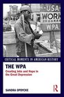 The WPA Creating Jobs and Hope in the Great Depression