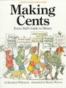 Making Cents Every Kid's Guide to Money  How to Make It What to Do With It