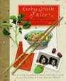Every Grain of Rice : A Taste of Our Chinese Childhood in America