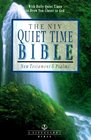 The Niv Quiet Time Bible New Testament  Psalms  New International Version
