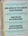 EUROPEAN BOOKDEALERS A DIRECTORY OF DEALERS IN SECONDHAND AND ANTIQUARIAN BOOKS ON THE CONTINENT OF EUROPE