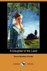 A Daughter of the Land (Dodo Press)