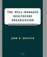 The WellManaged Healthcare Organization