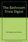 The Bathroom Trivia Digest