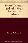 Henry Thoreau and John Muir Among the Indians