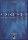 SPSS in Practice An Illustrated Guide