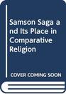 Samson Saga and Its Place in Comparative Religion
