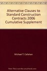 Alternative Clauses to Standard Construction Contracts 2006 Cumulative Supplement