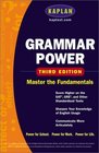 Kaplan Grammar Power Third edition  Score Higher on the SAT GRE and Other Standardized Tests
