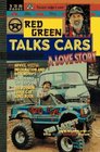 Red Green Talks Cars : A Love Story